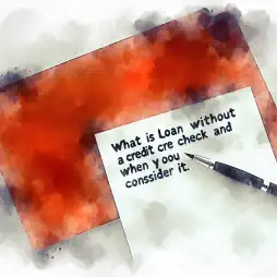 ¿Qué es un préstamo sin verificación de crédito y cuándo deberías considerarlo?